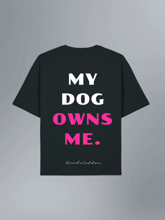 T-shirt My Dog Owns Me Noir — dos
